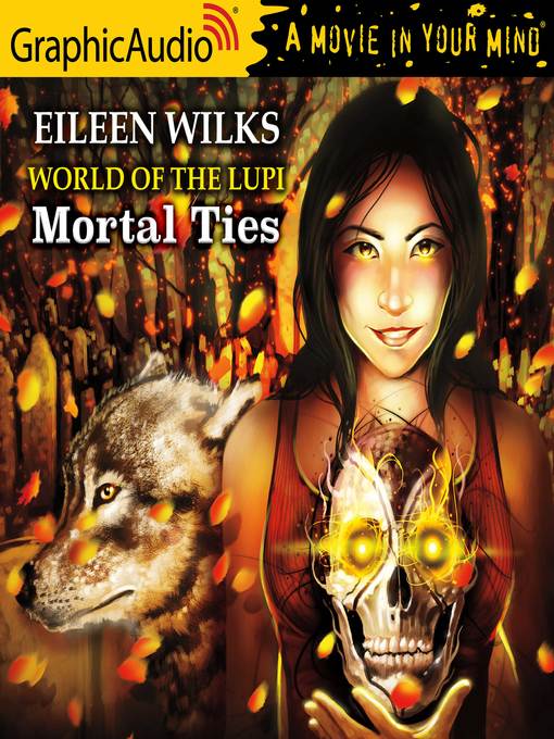 Title details for Mortal Ties by Eileen Wilks - Available